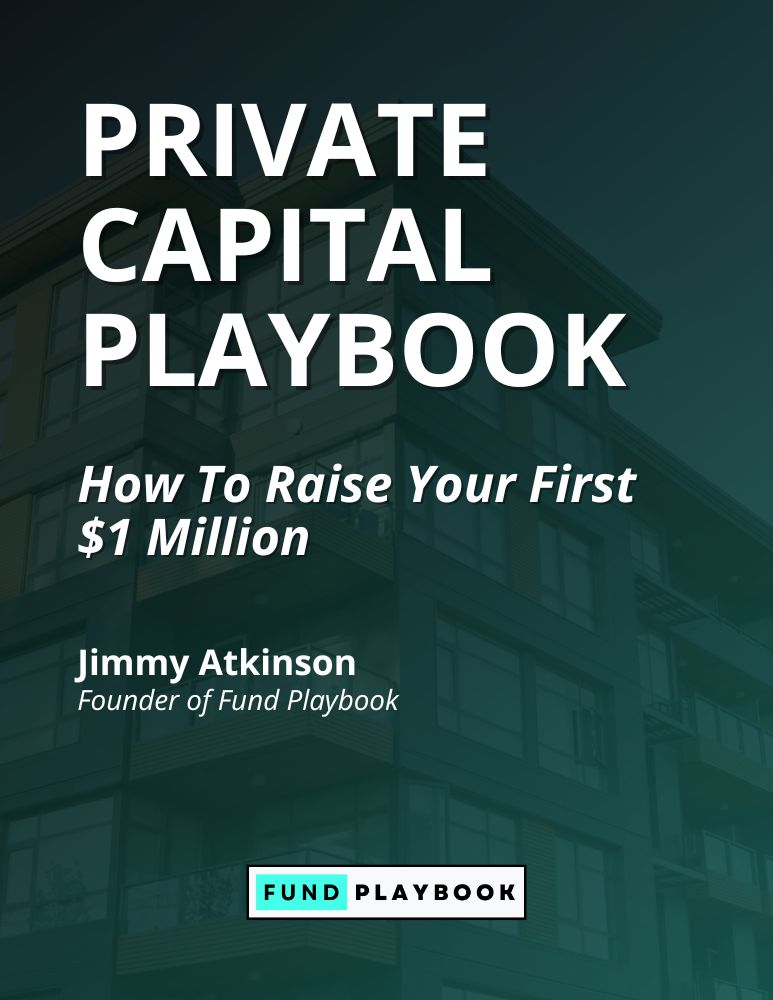 Private Capital Playbook: How To Raise Your First $1 Million